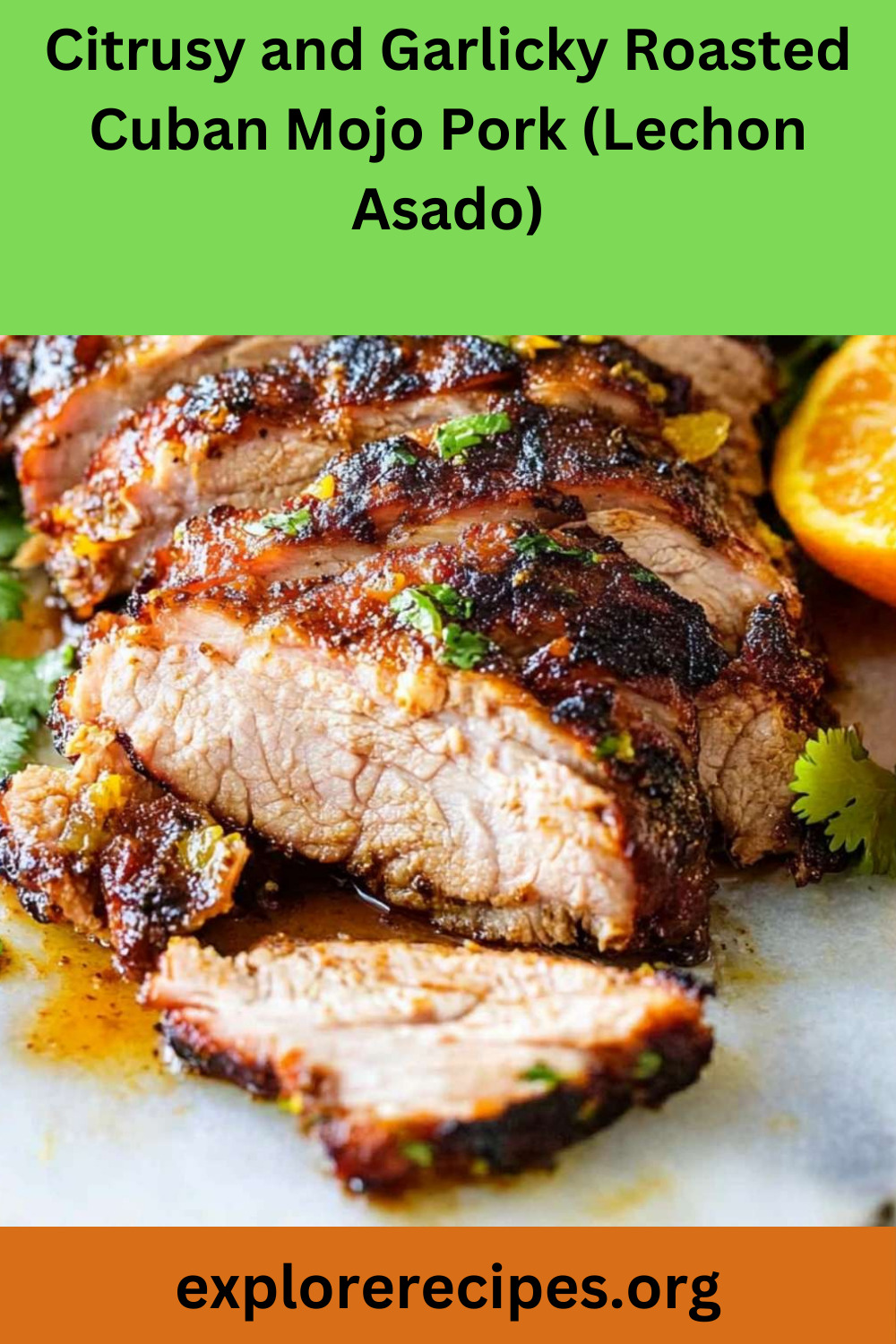 Citrusy and Garlicky Roasted Cuban Mojo Pork (Lechon Asado)